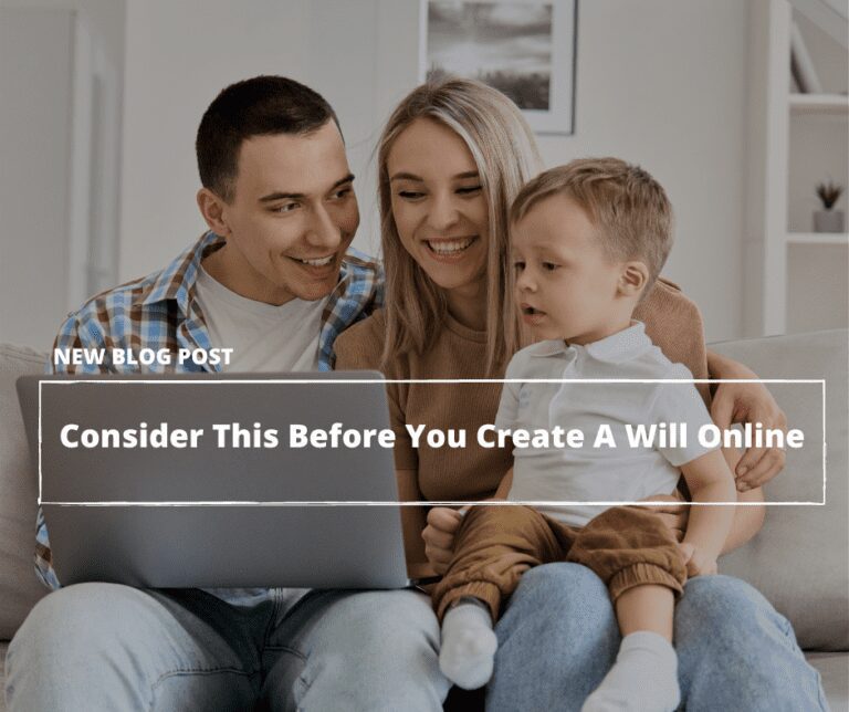 Consider This Before You Create A Will Online
